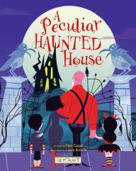 Title: A Peculiar Haunted House, Author: Paul Czajak