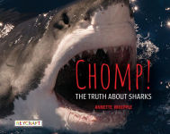 Alternative view 1 of Chomp! the Truth about Sharks