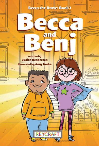 Becca the Brave: and Benj (Becca Brave 1): 1)