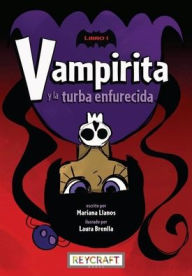 Title: Vampirita Y La Turba Enfurecida, Author: Mariana Llanos