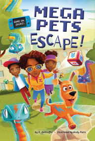 Download textbooks online free pdf Mega Pets Escape! (Game On, Zhuri!, Book #3) by D Zollicoffer, Andy Potts