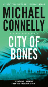 Title: City of Bones (Harry Bosch Series #8), Author: Michael Connelly