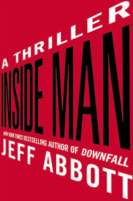 Title: Inside Man (Sam Capra Series #4), Author: Jeff Abbott