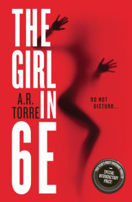 Title: The Girl in 6E (Deanna Madden Series #1), Author: A. R. Torre