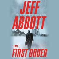 Title: The First Order (Sam Capra Series #5), Author: Jeff Abbott