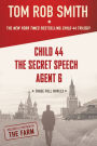 The Child 44 Trilogy: Child 44, The Secret Speech, and Agent 6 Omnibus