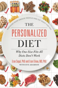 Title: The Personalized Diet: The Pioneering Program to Lose Weight and Prevent Disease, Author: Eran Segal PhD