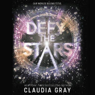 Title: Defy the Stars, Author: Claudia Gray