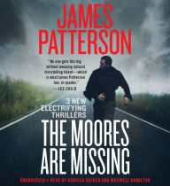 Title: The Moores Are Missing, Author: James Patterson