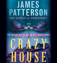 Title: Crazy House, Author: James Patterson