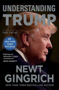 Title: Understanding Trump, Author: Newt Gingrich