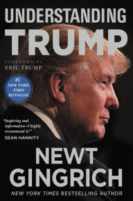 Title: Understanding Trump, Author: Newt Gingrich