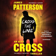 Title: Cross the Line (Alex Cross Series #24), Author: James Patterson