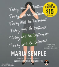 Title: Today Will Be Different, Author: Maria Semple