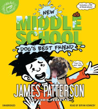 Title: Middle School: Dog's Best Friend, Author: James Patterson