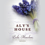 Title: Aly, Author: Leila Meacham