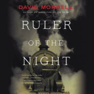 Title: Ruler of the Night, Author: David Morrell