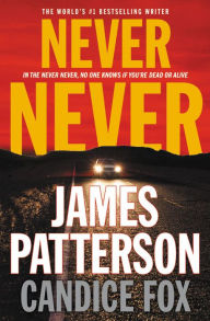 Title: Never Never (Harriet Blue Series #1), Author: James Patterson