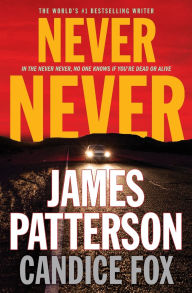 Title: Never Never (Harriet Blue Series #1), Author: James Patterson