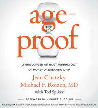 Title: AgeProof: Living Longer Without Running Out of Money or Breaking a Hip, Author: Jean Chatzky