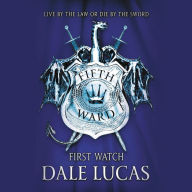 Title: The Fifth Ward: First Watch, Author: Dale Lucas