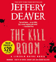 Title: The Kill Room (Lincoln Rhyme Series #10), Author: Jeffery Deaver