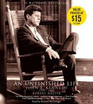 Title: An Unfinished Life: John F. Kennedy 1917-1963, Author: Robert Dallek