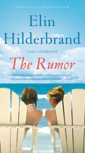 Title: The Rumor, Author: Elin Hilderbrand