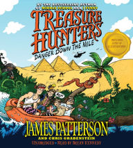Title: Danger Down the Nile (Treasure Hunters Series #2), Author: James Patterson
