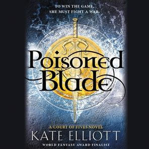 Poisoned Blade (Court of Fives Series #2)