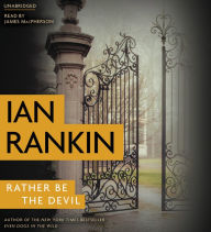 Title: Rather Be the Devil (Inspector John Rebus Series #21), Author: Ian Rankin