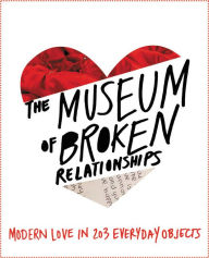 Title: The Museum of Broken Relationships, Author: Olinka Vistica