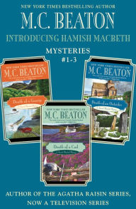 Title: Introducing Hamish Macbeth: Mysteries #1-3: Death of a Gossip, Death of a Cad, and Death of an Outsider Omnibus, Author: M. C. Beaton