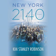 Title: New York 2140, Author: Kim Stanley Robinson