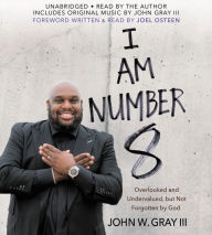 Title: I Am Number 8: Overlooked and Undervalued, But Not Forgotten by God, Author: Lamin Camara