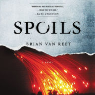 Title: Spoils, Author: Brian Van Reet