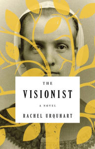 Title: The Visionist, Author: Rachel Urquhart