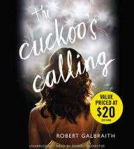 Title: The Cuckoo's Calling (Cormoran Strike Series #1), Author: Robert Galbraith