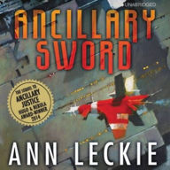 Title: Ancillary Sword (Imperial Radch Series #2), Author: Ann Leckie