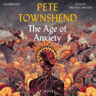 Title: The Age of Anxiety, Author: Pete Townshend