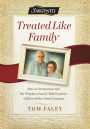 Treated Like Family: How an Entrepreneur and His 