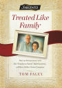 Treated Like Family: How an Entrepreneur and His 