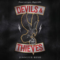 Title: Devils & Thieves, Author: Jennifer Rush