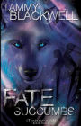 Fate Succumbs: Timber Wolves