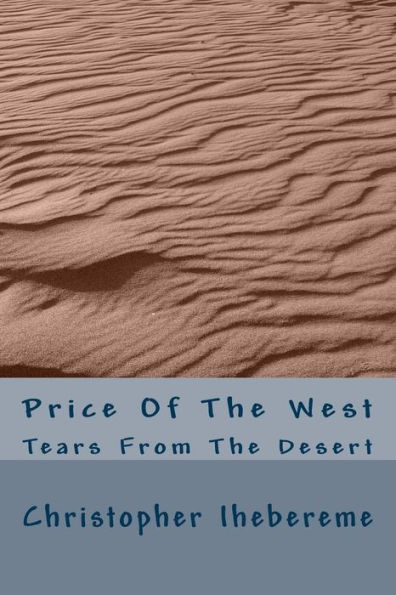 Price Of The West: Tears From The Desert