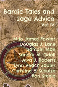 Title: Bardic Tales and Sage Advice [Volume 4], Author: Julie Ann Dawson