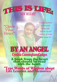 Title: This is Life: By An Angel, Author: Cynthia Cunningham Cudges