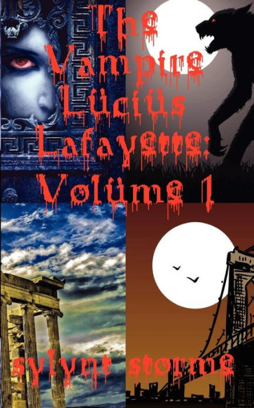 The Vampire Lucius Lafayette: Volume 1: Collected Stories