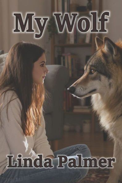 My Wolf: Wolf of My Heart