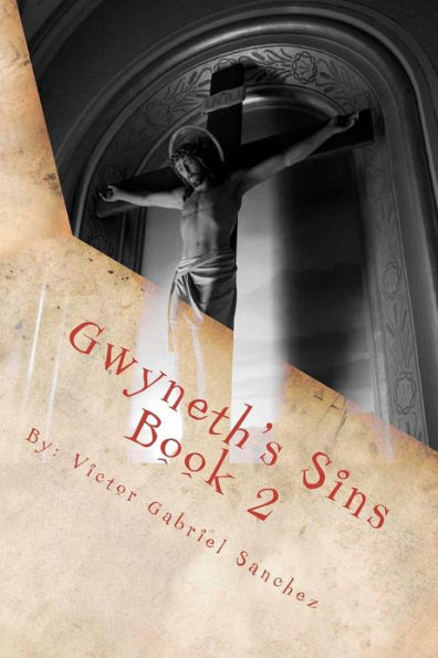 Gwyneth's Sins: The chosen Ones Series